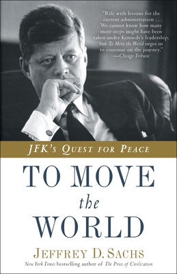 To Move the World: JFK's Quest for Peace Cover Image