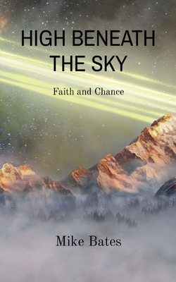 High Beneath the Sky: Faith and Chance Cover Image