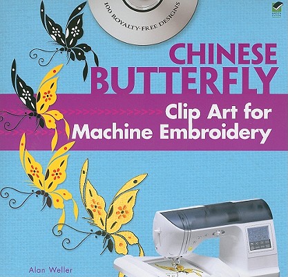 Chinese Butterfly Clip Art for Machine Embroidery [With CDROM] (Dover Clip Art Embroidery) Cover Image