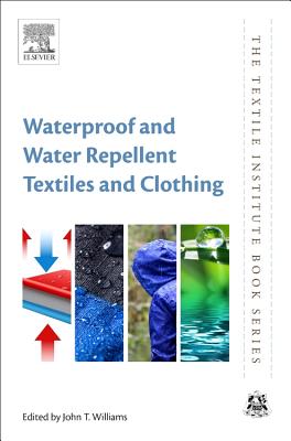Waterproof and Water Repellent Textiles and Clothing (Textile Institute Book) Cover Image