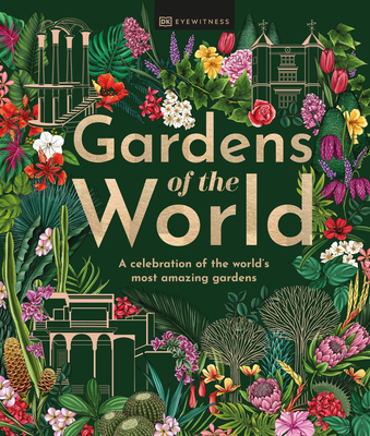 Gardens of the World By DK Eyewitness Cover Image