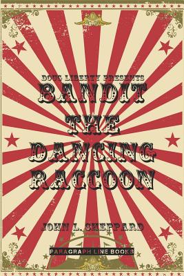 Cover for Doug Liberty Presents Bandit the Dancing Raccoon