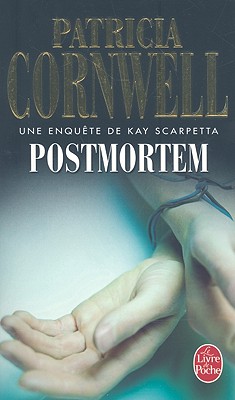 Postmortem: Une Enquète de Kay Scarpetta (Kay Scarpetta Mysteries)