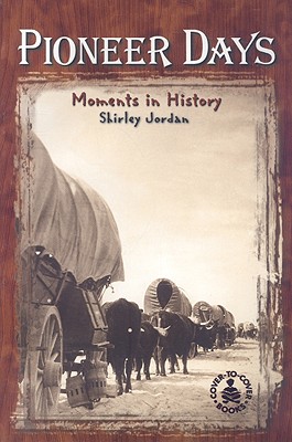 Pioneer Days (Cover-To-Cover Informational Books)