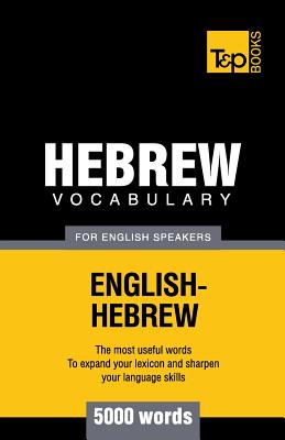 Hebrew vocabulary for English speakers - 5000 words (American English Collection #141)