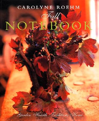 Carolyne Roehm's Fall Notebook By Carolyne Roehm Cover Image