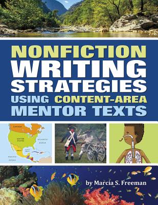 Nonfiction Writing Strategies Using Content-Area Mentor Texts (Maupin House)