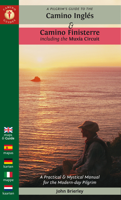 A Pilgrim's Guide to the Camino Inglés: & Camino Finisterre Including Múxia Circuit (Camino Guides)