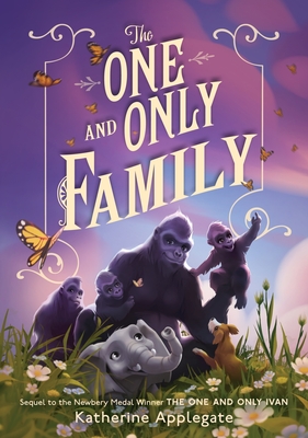 The One and Only Family By Katherine Applegate Cover Image