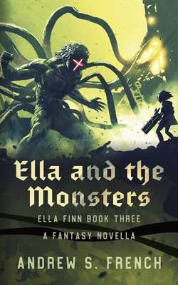 Ella and the Monsters Cover Image