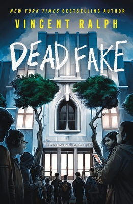 Dead Fake: A Bleak Haven Novel