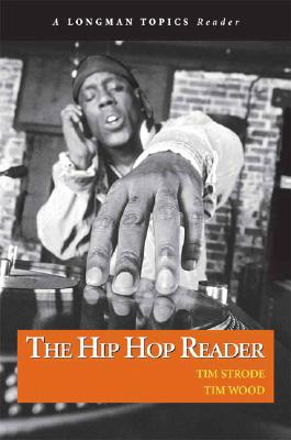 Hip Hop Reader, The, a Longman Topics Reader By Tim Strode, Tim Wood Cover Image