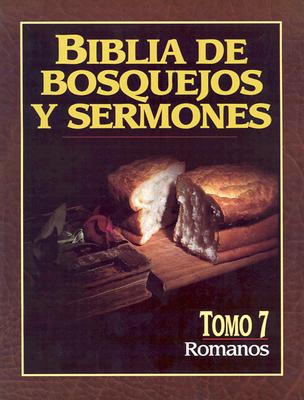 Biblia de Bosquejos y Sermones-RV 1960-Romanos (Biblia de Bosquejos y Sermones N.T. #7) Cover Image