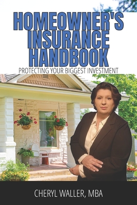 Homeowner's Insurance Handbook: Protecting Your Biggest Investment Cover Image