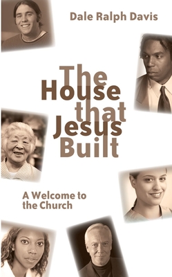 The House That Jesus Built: A Welcome to the Church Cover Image