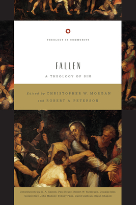 Fallen: A Theology of Sin Volume 5 (Theology in Community #5) Cover Image