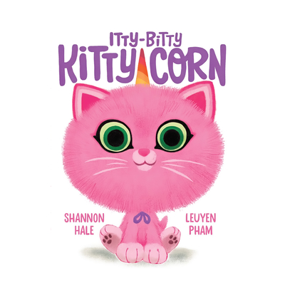 Itty-Bitty Kitty-Corn By Shannon Hale, Kitty Hendrix (Read by), Vikas Adam (Read by) Cover Image