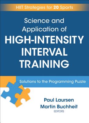 Science and Application of High Intensity Interval Training: Solutions to the Programming Puzzle