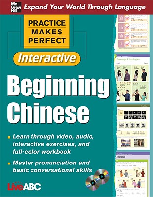 Practice Makes Perfect: Beginning Chinese S, Interactive Edition [With 2 CDROMs] (Practice Makes Perfect (McGraw-Hill)) By Live Abc Cover Image
