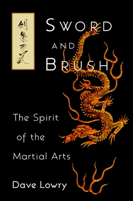 Sword and Brush: The Spirit of the Martial Arts Cover Image