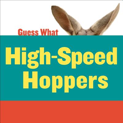 High-Speed Hoppers: Kangaroo (Guess What) By Kelly Calhoun, Timothy Cap (Narrated by) Cover Image
