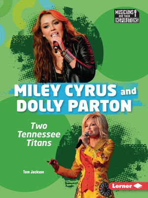 Miley Cyrus and Dolly Parton: Two Tennessee Titans Cover Image