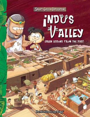 Indus Valley Civilization (Smart Green Civilizations)