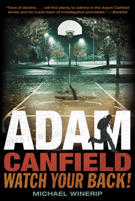 Adam Canfield, Watch Your Back! (Adam Canfield of the Slash #2) By Michael Winerip Cover Image
