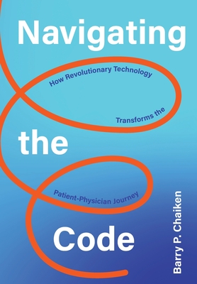 Navigating the Code: How Revolutionary Technology Transforms the Patient-Physician Journey Cover Image