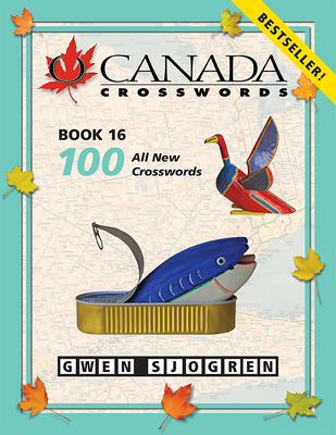 O Canada Crosswords Book 16 By Gwen Sjogren Cover Image