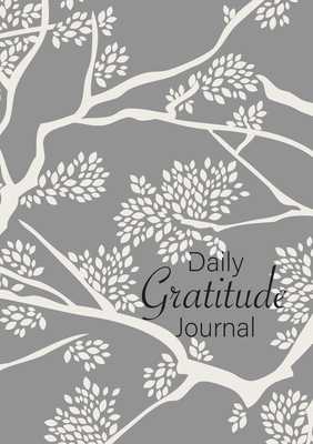 Daily Gratitude Journal: (Branches) A 52-Week Guide to Becoming Grateful By Blank Classic Cover Image