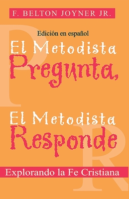 El Metodista Pregunta, El Metodista Responde By F. Belton Joyner, William Faircloth (Translator) Cover Image