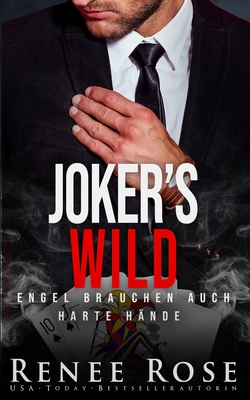 Joker's Wild: Engel brauchen auch harte Hände (Unterwelt Von Las Vegas #5)