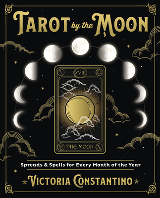 Tarot by the Moon: & Spells for Every Month of Year (Paperback) Green Apple Books