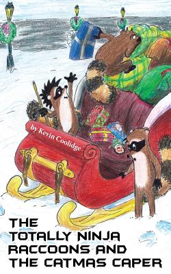 The Totally Ninja Raccoons and The Catmas Caper Cover Image