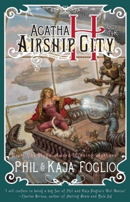 Agatha H. and the Airship City: Girl Genius, Book One Cover Image