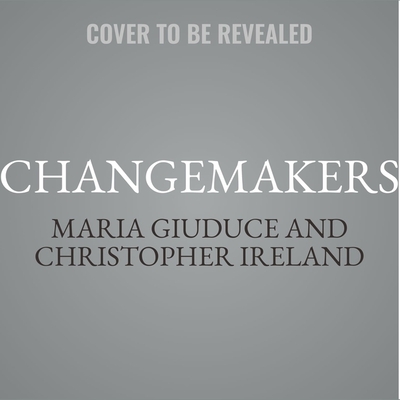 Changemakers: How Leaders Can Design Change in an Insanely Complex World Cover Image