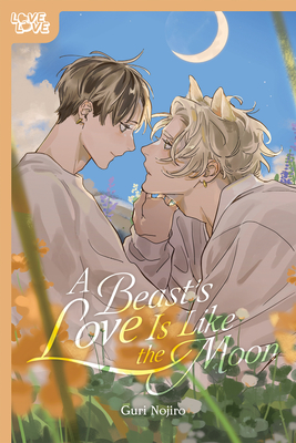 A Beast's Love Is Like the Moon Cover Image