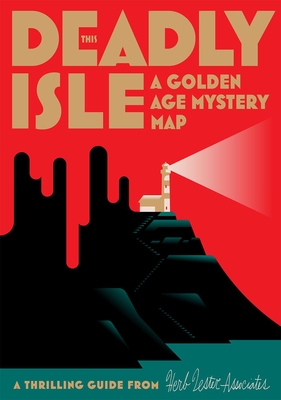 This Deadly Isle: A Golden Age Mystery Map (Herb Lester Associates Guides to the Unexpected)