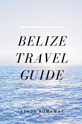 Belize Travel Guide Cover Image