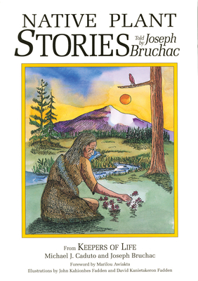 Native Plant Stories By Joseph Bruchac Cover Image