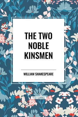 The Two Noble Kinsmen Cover Image