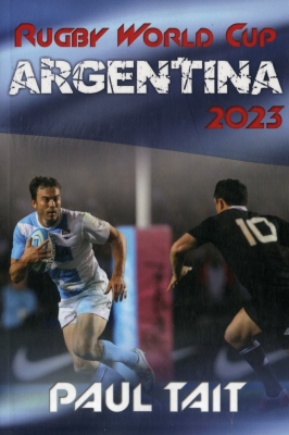 Rugby World Cup Argentina 2023 By Paul Tait Cover Image