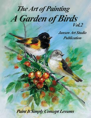 A Garden of Birds Volume 2: Paint It Simply Concept Lessons Cover Image