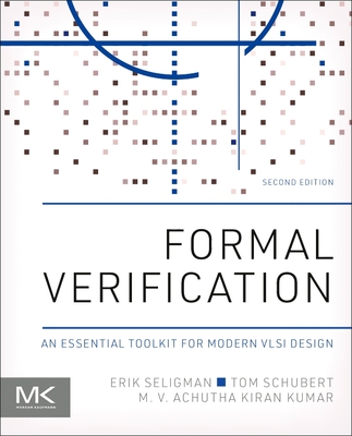 Formal Verification: An Essential Toolkit for Modern VLSI Design Cover Image