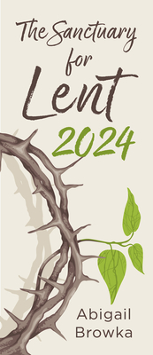 The Sanctuary for Lent 2024 Cover Image