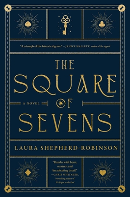The Square of Sevens: A Novel By Laura Shepherd-Robinson Cover Image