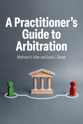 A Practitioner's Guide to Arbitration Cover Image