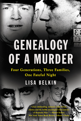 Genealogy of a Murder: Four Generations, Three Families, One Fateful Night Cover Image