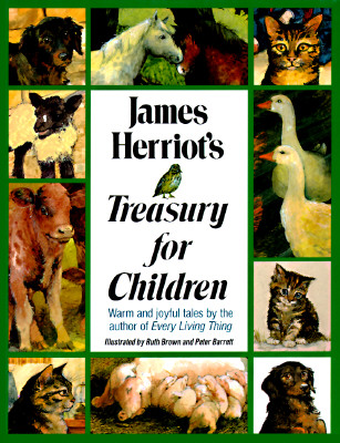 James Herriot's Treasury for Children By James Herriot, Peter Barrett (Illustrator), Ruth Brown (Illustrator) Cover Image